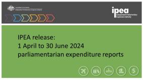 IPEA branded slide with text IPEA release: 1 April to 30 June 2024 parliamentarian expenditure reports